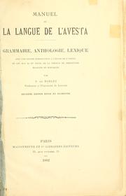 Cover of: Manuel de la langue de l'Avesta.: Grammaire, anthologie, lexique.