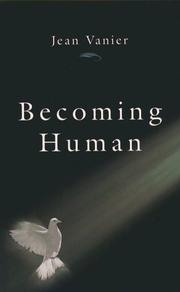 Cover of: Becoming Human by Jean Vanier