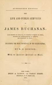 Cover of: The life and public services of James Buchanan.