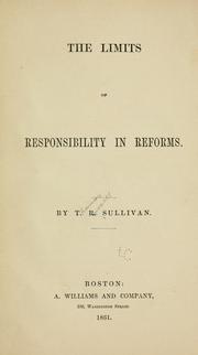 Cover of: The limits of responsibility in reforms by Sullivan, T. R.