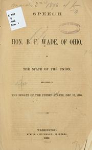 Speech of Hon. B. F. Wade, of Ohio, on the state of the Union by B. F. Wade