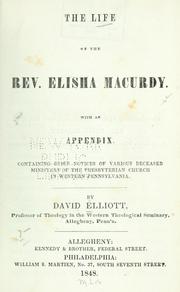 Cover of: The life of the Rev. Elisha Macurdy. by Elliott, David