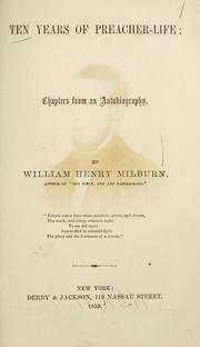 Cover of: Ten years of preacher-life by William Henry Milburn