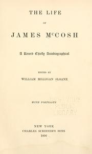 Cover of: The life of James McCosh by McCosh, James, McCosh, James