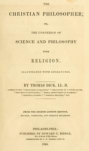 Cover of: The Christian philosopher by Thomas Dick