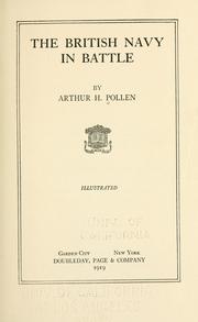 Cover of: The British navy in battle by Arthur Joseph Hungerford Pollen, Arthur Joseph Hungerford Pollen