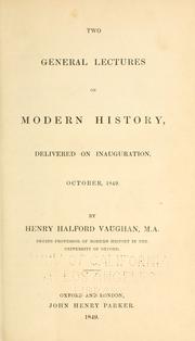 Cover of: Two general lectures on modern history by Henry Halford Vaughan