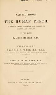 The natural history of the human teeth by Hunter, John