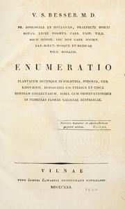 Cover of: Enumeratio plantarum hucusque in Volhynia, Podolia, Gub. Kiioviensi, Bessarbia Cis-Tyraica et circa Odessam collectarum: simul cum observationibus in primitias florae Galiciae Austriacae ...