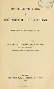 Cover of: Lectures on the history of the Church of Scotland ... by Arthur Penrhyn Stanley