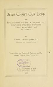 Cover of: Jesus Christ our Lord by Ayres, S. G.