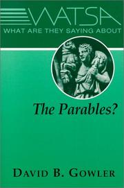 What Are They Saying About the Parables? by David B. Gowler