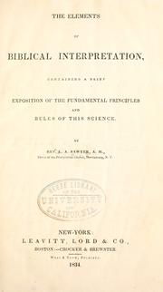 Cover of: The elements of Biblical interpretation: containing a brief exposition of the fundamental principles and rules of this science.