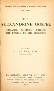 Cover of: The Alexandrine gospel (Sirach, Wisdom, Philo, the Epistle to the Hebrews)