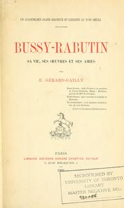 Cover of: Un acad©Øemicien grand seigneur et libertin au 17e si©Łecle.: Bussy-Rabutin, sa vie, ses oeuvres et ses am