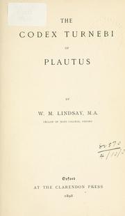 Cover of: The Codex Turnebi of Plautus. by W. M. Lindsay