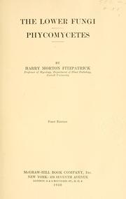 Cover of: The lower fungi Phycomycetes by Harry Morton Fitzpatrick