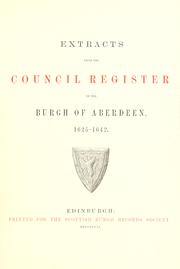 Extracts from the Council register of the burgh of Aberdeen by Aberdeen (Scotland)