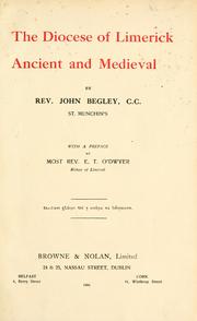 The Diocese Of Limerick, Ancient And Medieval by John Begley