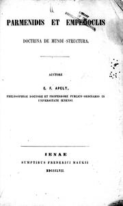 Parmenidis et Empedoclis doctrina de mundi structura by E. F. Apelt