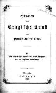 Cover of: Studien ©·uber tragische Kunst by von Philipp Joseph Geye