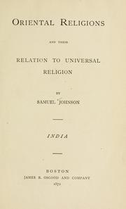 Cover of: Oriental religions and their relation to universal religion by Samuel Johnson (American preacher)