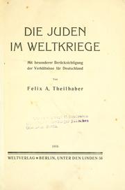 Cover of: Die Juden im Weltkriege: mit besonderer Ber©·ucksichtigung der Verh©·altnisse f©·ur Deutschla