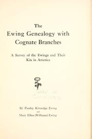 Cover of: The Ewing genealogy with cognate branches by Presley Kittredge Ewing