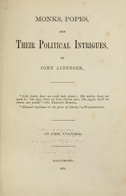 Cover of: Monks, popes, and their political intrigues by John Alberger