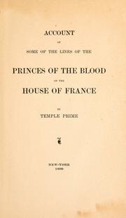 Cover of: Account of some of the lines of the princes of the blood of the house of France