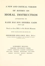 Cover of: new and critical version of Rhymes on moral instruction attributed to Rabbi Hai ben Sherira gaon: based on three mss. in the British museum