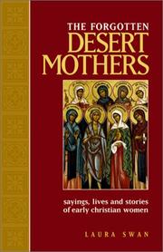 Cover of: The Forgotten Desert Mothers: Sayings, Lives, and Stories of Early Christian Women
