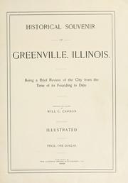 Cover of: Historical souvenir of Greenville, Illinois by Will C. Carson
