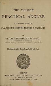 The modern practical angler by H. Cholmondeley-Pennell