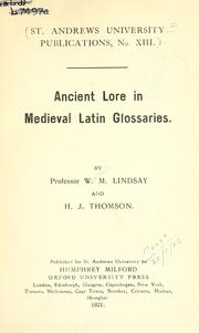 Ancient lore in medieval Latin glossaries by W. M. Lindsay