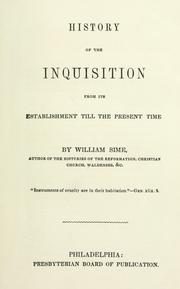 Cover of: History of the Inquisition by William Sime