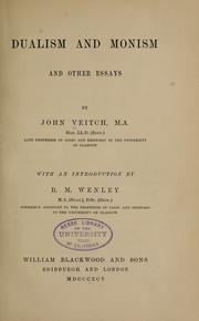 Cover of: Dualism and monism, and other essays by John Veitch, John Veitch