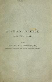 Cover of: Archaic Greece and the East by William Ewart Gladstone