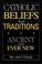 Cover of: Catholic Beliefs and Traditions