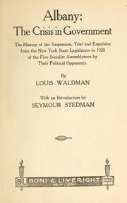 Albany: the crisis in government by Waldman, Louis