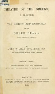 Cover of: The theatre of the Greeks by Donaldson, John William