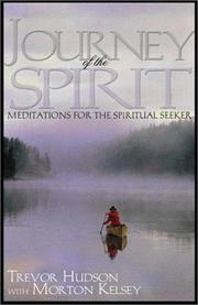 Cover of: Journey of the Spirit by Trevor Hudson, Morton T. Kelsey