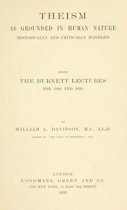 Cover of: Theism as grounded in human nature: historically and critically handled. Being the Burnett Lectures for 1892 and 1893