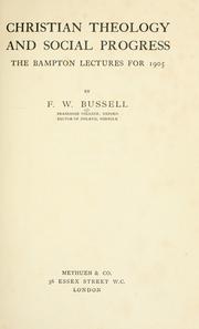 Cover of: Christian theology and social progress by Frederick William Bussell