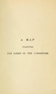 Armenian Atrocities by Arnold J. Toynbee, Viscount James Bryce Bryce