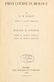 Cover of: First course in biology by L. H. Bailey