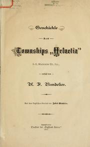 Cover of: Geschichte des Townships "Helvetia" 3-5, Madison Co., Ill.