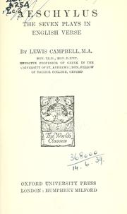 Cover of: The seven plays in English verse by Lewis Campbell. by Aeschylus