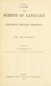 Cover of: The science of language: linguistics, philology, etymology by Abel Hovelacque