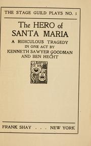 The hero of Santa Maria by Kenneth Sawyer Goodman